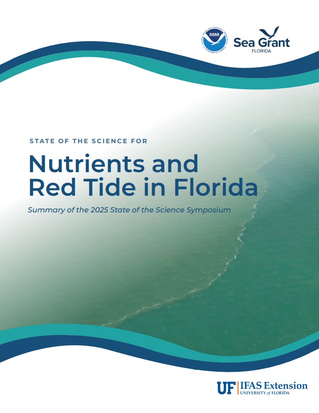State of the Science for Nutrients and Red Tide in Florida: Summary of the 2025 State of the Science Symposium State of the Science for Nutrients and Red Tide in Florida: Summary of the 2025 State of the Science Symposium